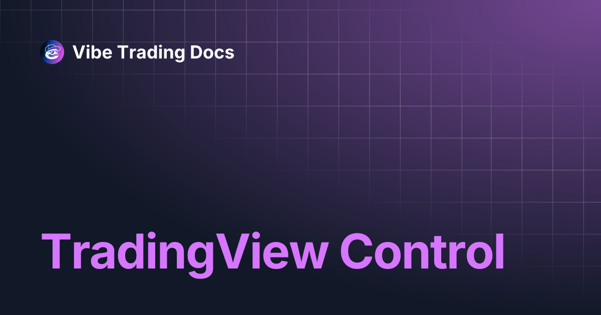 TradingView Control | Vibe Trading Docs